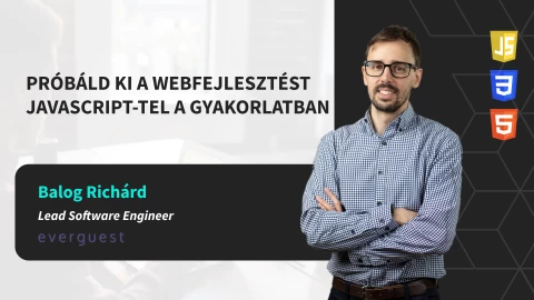 Próbáld ki a Webfejlesztést JavaScript-tel a gyakorlatban