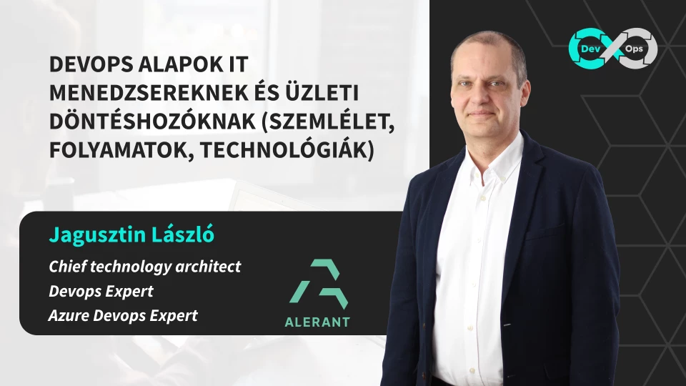 DevOps alapok IT menedzsereknek &eacute;s &uuml;zleti d&ouml;nt&eacute;shoz&oacute;knak (szeml&eacute;let, folyamatok, technol&oacute;gi&aacute;k)