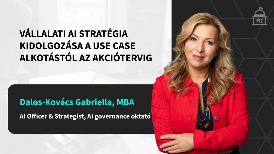 V&aacute;llalati AI strat&eacute;gia kidolgoz&aacute;sa a use case alkot&aacute;st&oacute;l az akci&oacute;tervig